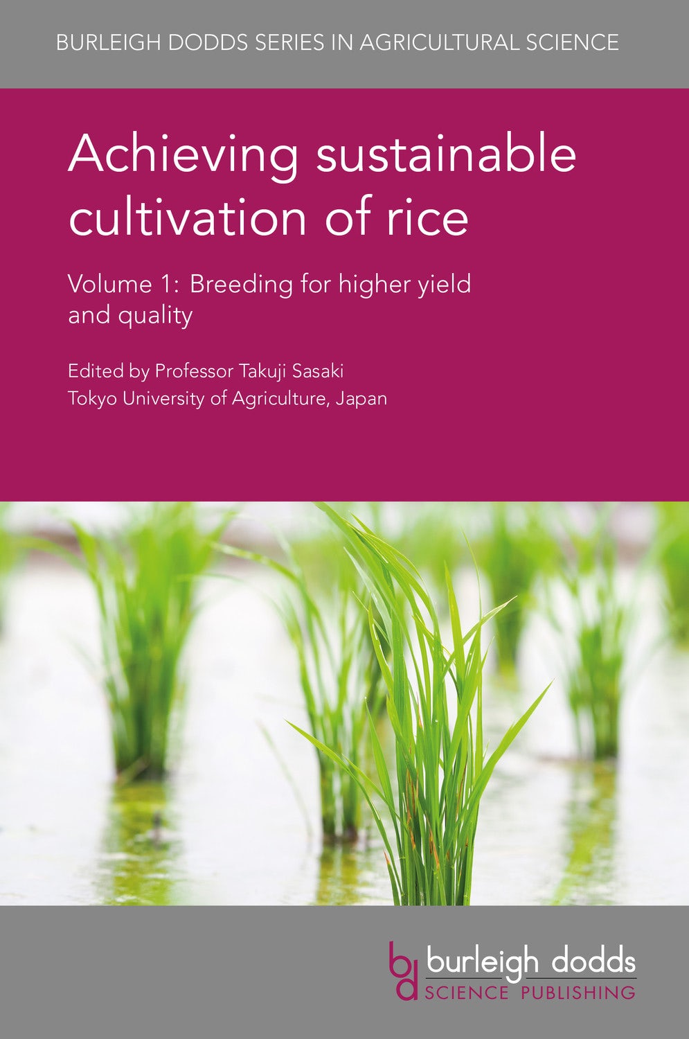 Book cover image for Achieving sustainable cultivation of rice Volume 1 ISBN: 9781786760272